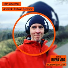 Tom Churchill - Radio Buena Vida 07.10.23