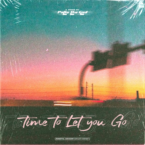 Time To Let You Go