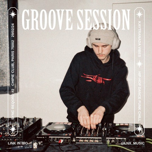 DJ SET - GROOVE SESSION / KAYTRANADA VIBES