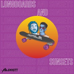 Longboards And Sunsets (feat. Chris J Sandra)