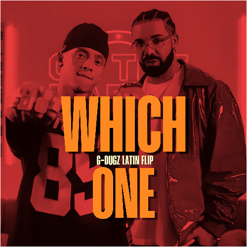 Which One (G-Dugz Latin Flip)