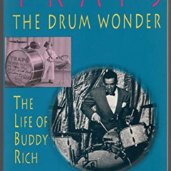 FREE EPUB 🖊️ Traps, the Drum Wonder: The Life of Buddy Rich by  Mel Tormé [KINDLE PD