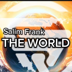 Salim Frank - The World (extended)
