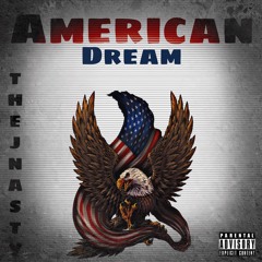 TheJNasty - American Dream (prod. DOMBOI)