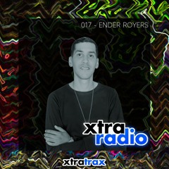 XtraRadio - 017 - Ender Royers
