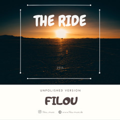 Filou - The Ride // unpolished version (2015)
