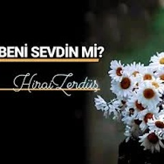 Sen de Beni Sevdin mi? - Hiraizerdüş - UPD