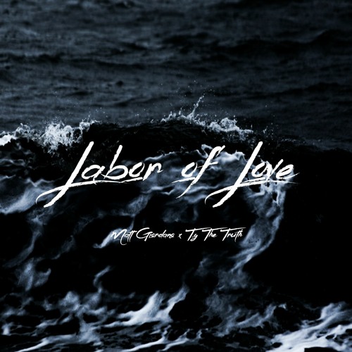 Labor of Love - Matt Giordano & T.y The Truth (Prod by. Tennis Player)