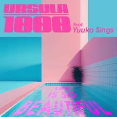 Ursula 1000 feat. Yuuko Sings - Life Is So Beautiful (Insect Queen Music)