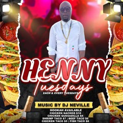 HENNY TUESDAY 1-11-2022