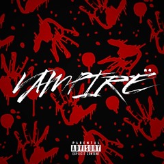 VAMPIRE Feat. Big John & JoeBuzz (Prod GRAVES)