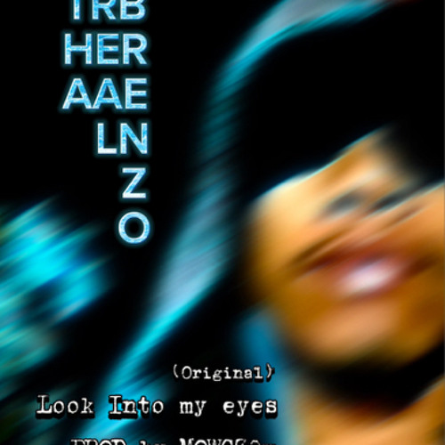 look into my eyez  ( original ) PROD BY Mowgz2x