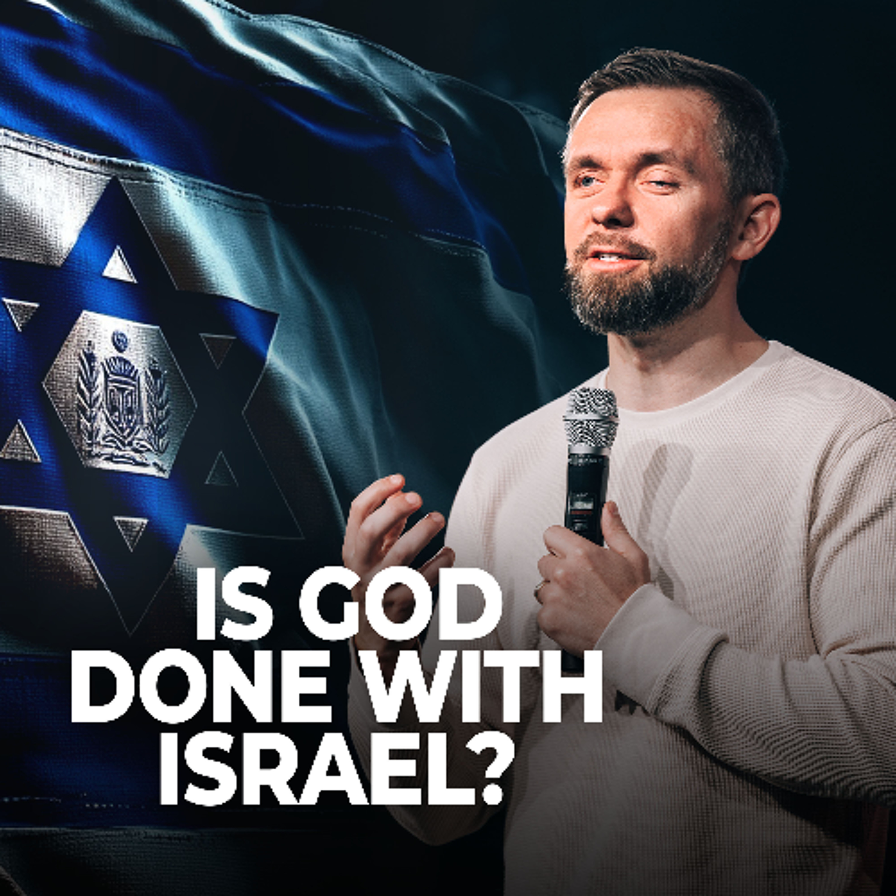 Is God Done With Israel? // Pastor Vlad
