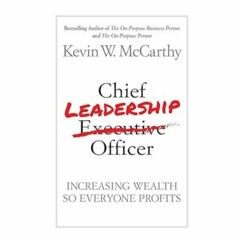 Podcast 1096: Chief Leadership Officer with Kevin W. McCarthy