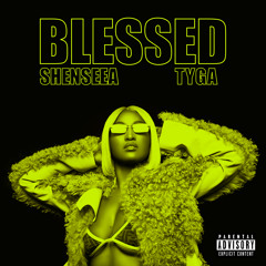 Blessed (with Tyga)