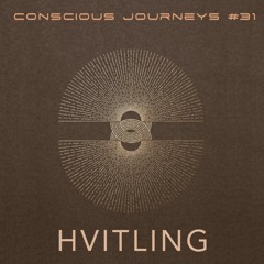 Counscious Journeys #31: Hvitling