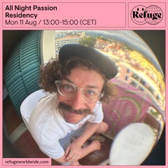 Residency - All Night Passion - 11 Aug 2025