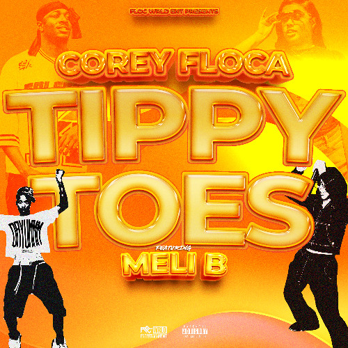 Corey Floca Ft Meli B - Tippy Toes (Audio)