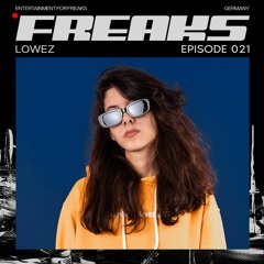 WAFR021 - Freaks Radio Episode 021 -  Lowez