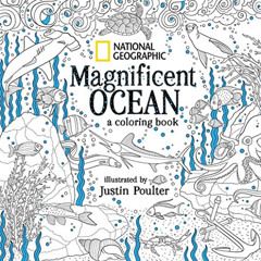 ACCESS EBOOK ✓ National Geographic Magnificent Ocean: A Coloring Book by  Justin Poul