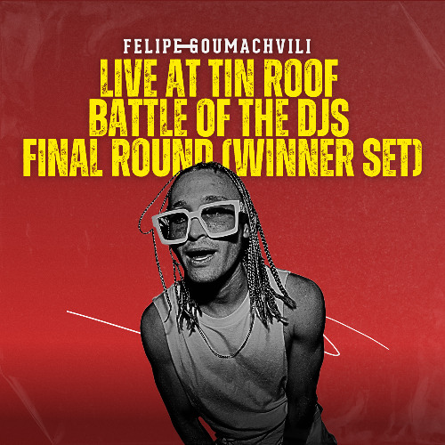Live at Tin Roof - Battle of the DJs Final Round (Winner Set)