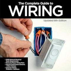 🥓[GET]_ (DOWNLOAD) Black & Decker The Complete Guide to Wiring Updated 8th Edition Curren