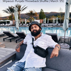Wipeout- Punjabi Throwback Shuffle (March '25)