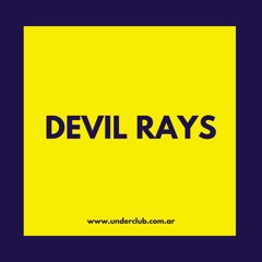 Devil Rays (vinyl only) | 11.11 Under Club