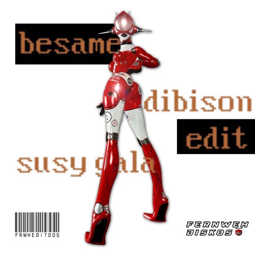 SINDEX PREMIERE: Susy Gala - Besame (Dibison Edit) [FRWDEDIT005]