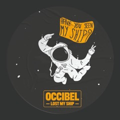 PREMIERE: Occibel - Lost My Ship