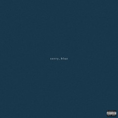 sorry, blue (prod. Corwin)