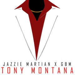 Tony Montana (feat. Jazzie Martian)