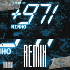 NINHO- 971 -DJ DREAD REMIX  (AFRO CLUB)(FREE DOWNLOAD