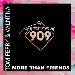 Tom Ferry & Valntna - More Than Friends - Kid Massive Remix [OUT NOW]