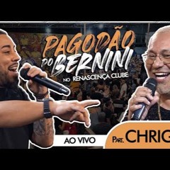 Pagodão do Bernini Ao vivo no Renascença Convida Chrigor