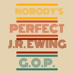 Nobody's Perfect feat. G.O.P.