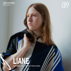 Liane ࿐ྂ hereandthere podcast 019