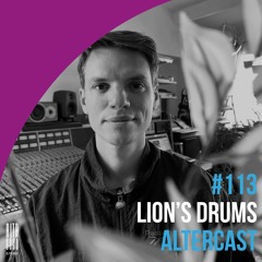 Lion's Drums - Alter Disco Podcast 113