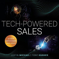 [Read] EPUB 📨 Tech-Powered Sales: Achieve Superhuman Sales Skills by  Justin Michael