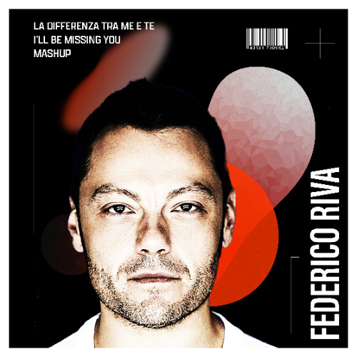LA DIFFERENZA TRA ME E TE x I'LL BE MISSING YOU (FEDERICO RIVA MASHUP)