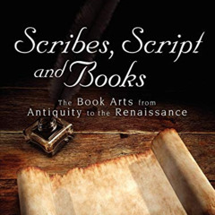 [GET] EPUB 💗 Scribes, Script, and Books (ALA Classics) by  Leila Avrin [EBOOK EPUB K
