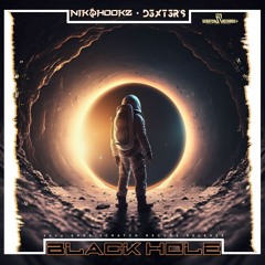 D3xt3r's & Nik Hookz - Black Hole ( Scratch Records Release) #SHRS094