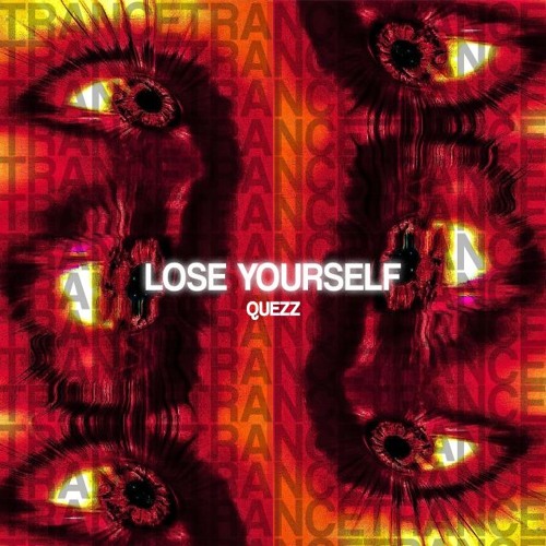 Lose Yourself (Trance Mix)