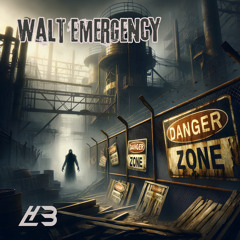 Walt Emergency - Danger Zone [Free Download]