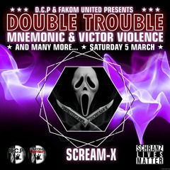 SCREAM-X (GERMANY)@ DOUBLE TROUBLE by D.C.P. & FAKOM UNITED