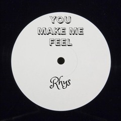 Rhys - You Make Me Feel