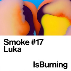 Luka - Smoke #17