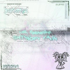 Cel Genesis - Entropy Vain