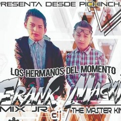 FRANK MIX JR  LOS  HERMANOS  DEL MOMENTO   RECUERDOS  EN GUAYCACAMA