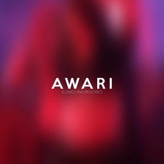Awari - Slowed And Reverbed